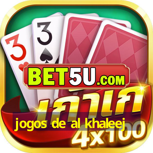 jogos de al khaleej